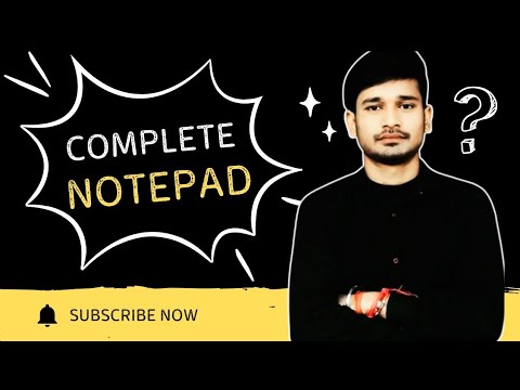 Complete Notepad Tutoria | Notepad | Text Editor| Only 1 Video Complete Notepad