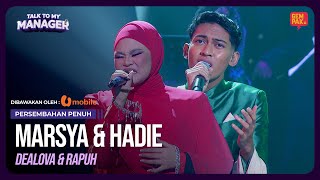 MARSYA & HADIE - DEALOVA & RAPUH | TALK TO MY MANAGER  #UMobile5G #Unbeatable5G #UFamily