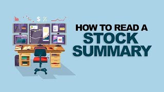 How to Read a Stock Summary - Learn to Trade Stocks