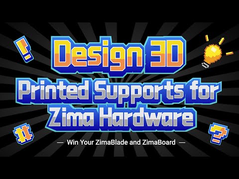 【Vote For Your Favorite Models And Get a $5 Coupon!】Design 3D Printed Supports for Zima Hardware