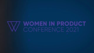 2021 Women In #product Opening #video