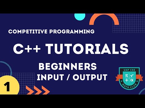 C++ Beginners to Advanced Bangla  - Tutorial 01 - Input and Output