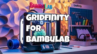 Gridfinity: The Ultimate Bambu Lab Accessory #gridfinity