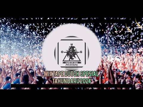 HOG MIXTAPE DUTCH HAPPY NEW YEAR 2024 BECAK KANE JAKARTA DUTCH HOLYWINGS DJ TIKTOK VIRAL TERBARU !