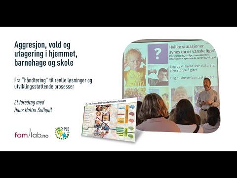 Aggresjon, vold og utagering hos barn. PLS og reguleringsstøtte.