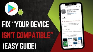 Your Device Isn't Compatible With This Version Of Android (Fix!)