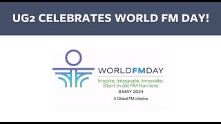 UG2 CELEBRATES WORLD FM DAY 2024 #facilityservices #facilitymanager