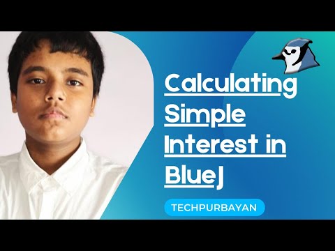 Calculating Simple Interest in BlueJ #TechPurbayan