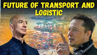 The Future of Transportation and Logistics: How Technology is Revolutionizing the Industry
