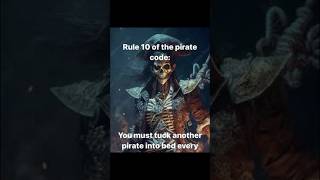 Rule 10 of the Pirate Code #shorts #memes #skeleton #pirates