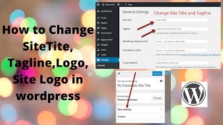 How to Change Site Title,Tagline , Logo and Site Logo in wordpress