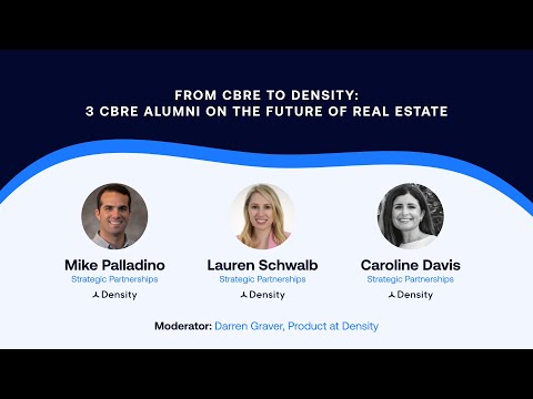 Webinar - From CBRE to Density: 3 CBRE alumni on the future of real estate