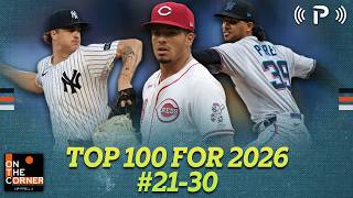 Top 100 Fantasy Baseball Starters for 2026 I #21-30 I On The Corner EP 597