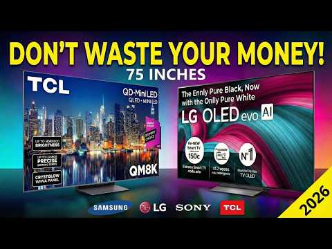 Best 75-inch TVs 2026: Don't Buy the Wrong One!