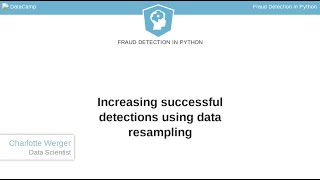 Python Tutorial: Increasing successful detections using data resampling