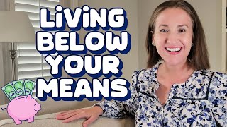 28 Practical Money-Saving Tips to Live Below Your Means