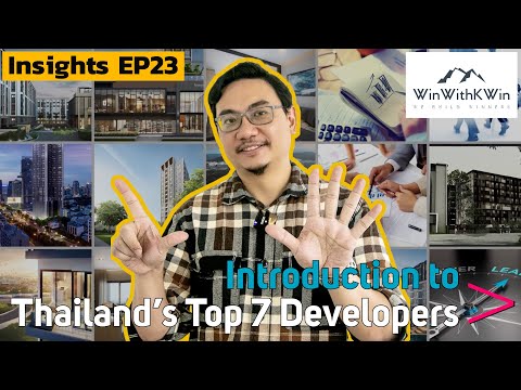 Insights EP23: Introduction to Thailand's Top Condominium Developers [ Top 7 List Of Developers]