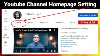 Youtube Channel Homepage Setting  Youtube Ke Home Page Par Video Kaise Lagaye  Class # 21