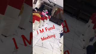 Meeting of I M Fund