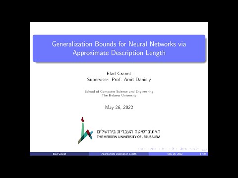 Elad Granot - Generalization Bounds for Neural Networks via Approximate Description Length
