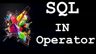 SQL: IN Operator