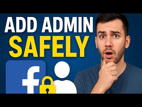 How to Add Admin to Your Facebook Page Safely (Avoid Losing Access!)