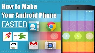 How to Make your Android Phone Faster | Speed up android phone performance