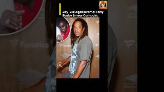 Jay-Z's Legall Drama:  Tony Busby Smear Campain