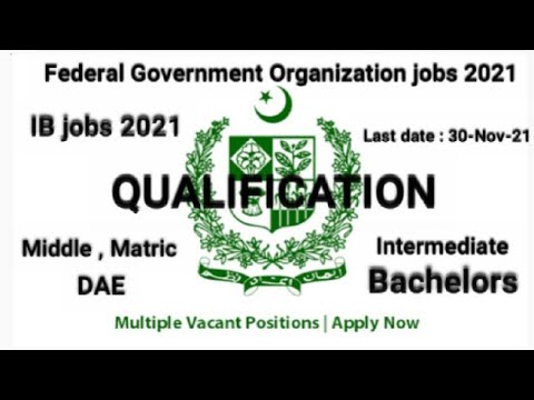 HOW TO APPLY FOR IB JOBS 2021 | FEDERAL GOVERNMENT ORGANIZATION IB NEW JOBS 2021