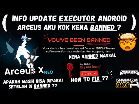 [ UPDATE ] ARCEUS EXECUTOR ANDROID | HOW TO UPDATE & GET KEY | IF YOU HAVE BEEN BANNED HOW BANG??
