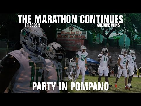 PARTY IN POMPANO!! | The Marathon Continues | Atlantic vs Blanche Ely | High School Football