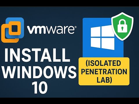 Install Windows 10 on VMware for a 2025 Penetration Lab