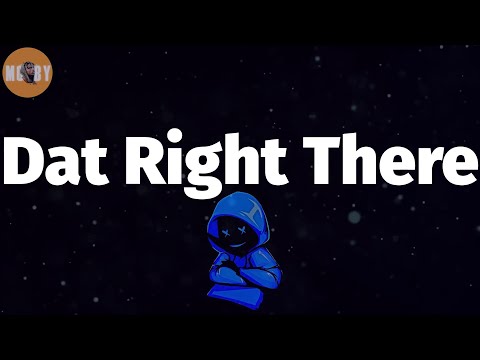 Summer Walker - Dat Right There (Lyrics) | That right there