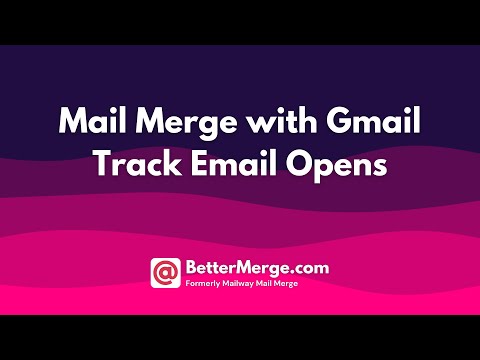 How to Track Email Opens in Mail Merge for Gmail