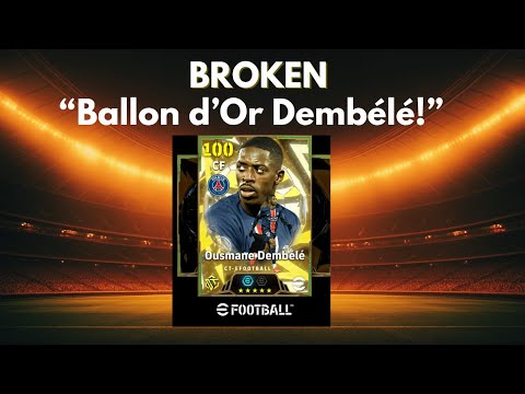 🔥 Broken Ballon d’Or Dembélé Card in eFootball 2026 – Worth the Hype?