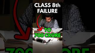Class 8 Failure Student 7000 Crore Kamaye! 😱 Study Motivational Video #studymotivation