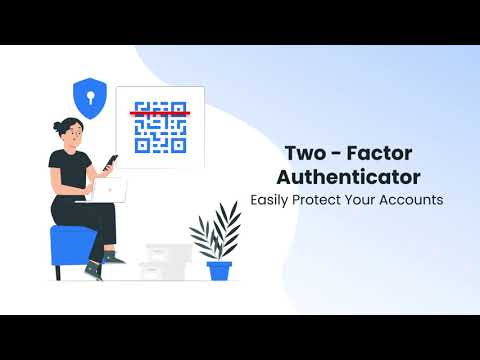 2-Factor Authenticator for your Accounts & Apps | 2-step Verification