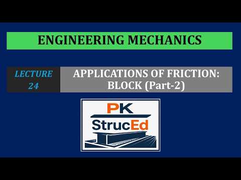 Engineering Mechanics | Lecture 24 | Applications of Friction | Block (Part-2)