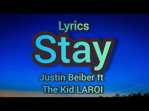 The Kid LAROI, Justin Bieber - Stay (Lyrics) #TheKidLAROI #Justin Bieber #Stay