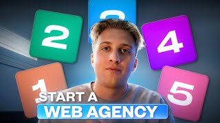 5 Things You ACTUALLY Need to Start a Web Design Agency