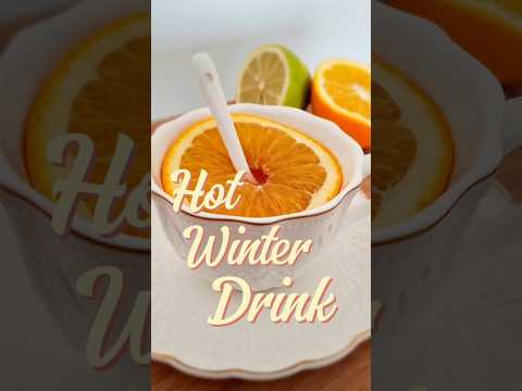 Hot Winter Drink #easyrecipe #recipe #shorts #fyp #healthy #winterdrink #youtubeshorts #asmr #orange