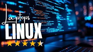 Top 5 Linux Laptops for Developers & Programmers: Power & Performance
