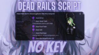 💎 UNDETECTED Dead Rails Script! (NO KEY) 🚂 Auto Drive, Steal & More! 💎