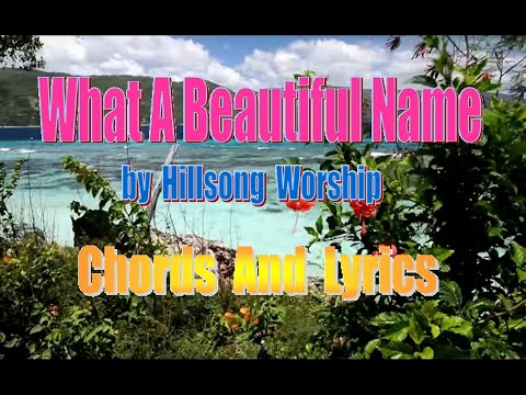 What a beautiful name - Hillsong Worship - Instrumental - chords and lyrics - cover.
