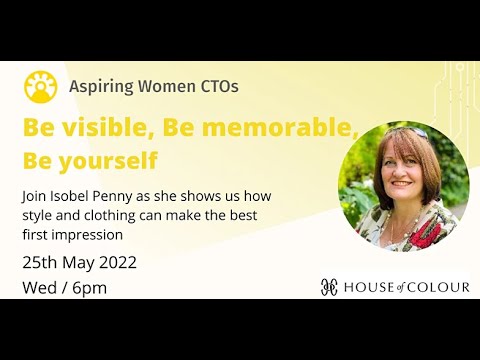 AWCTO: Be visible, Be memorable, Be yourself. May 25th 2022 Wed / 6pm