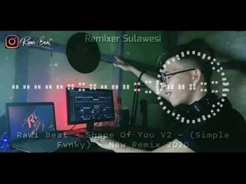Rawi Djafar - Shape Of You (PART2) - Simple Funky - New Remix 2020