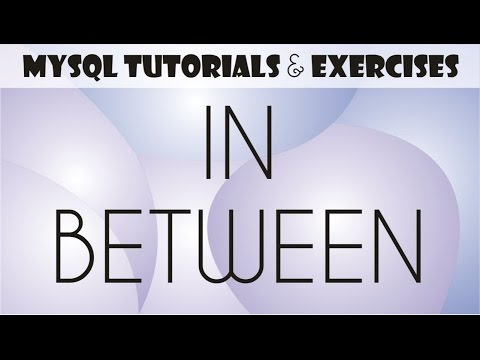 08 MySQL Tutorial for Beginners: IN, BETWEEN