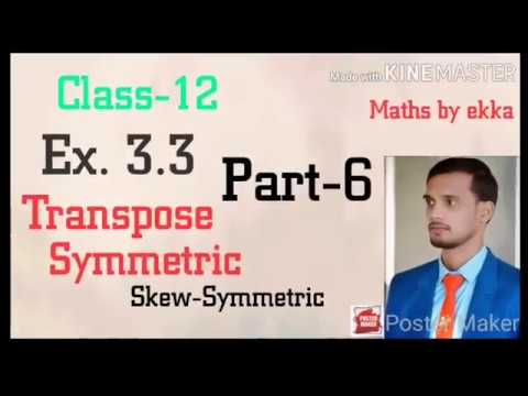 CBSE|CLASS 12 | Solution Ex.3.3, sum of Symmetric and Skew-Symmetric of matrix,EX. 3.3,Ncert,hindi