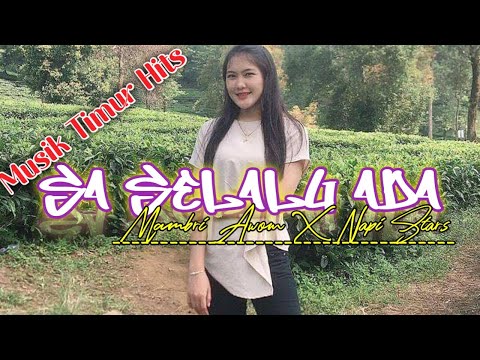 Sa Selalu Ada - Mambri Awom XNapi Stars ( Musik Timur Hits )