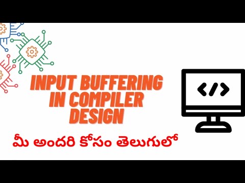Input Buffering System with example in Telugu #trending